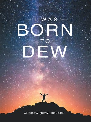 cover image of I Was Born to Dew